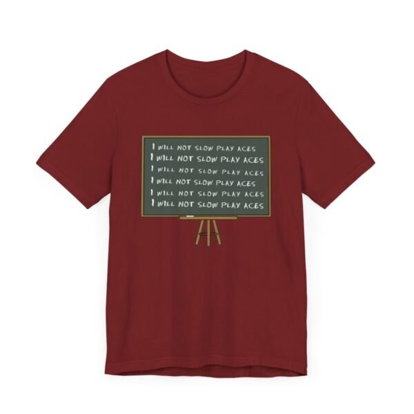 I will not slow play aces - Bella+Canvas 3001 - Image 8