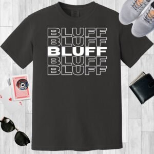 Graphite colored unisex crewneck poker-themed T-shirt. Design features the text 'BLUFF' repeated 5 times.