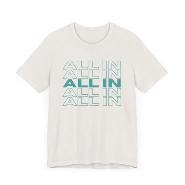 All In - Bella+Canvas 3001 - Image 5