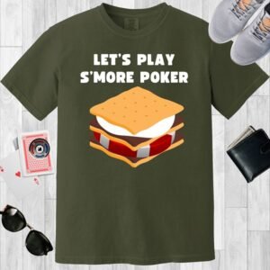 Moss colored unisex crewneck poker-themed T-shirt. Design features the text 'Let's play s'more poker'. There is a poker chip encased in a s'more.