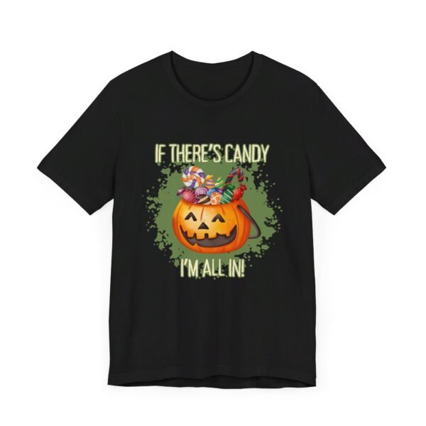 If there's candy I'm all in - Bella+Canvas 3001 - Image 4
