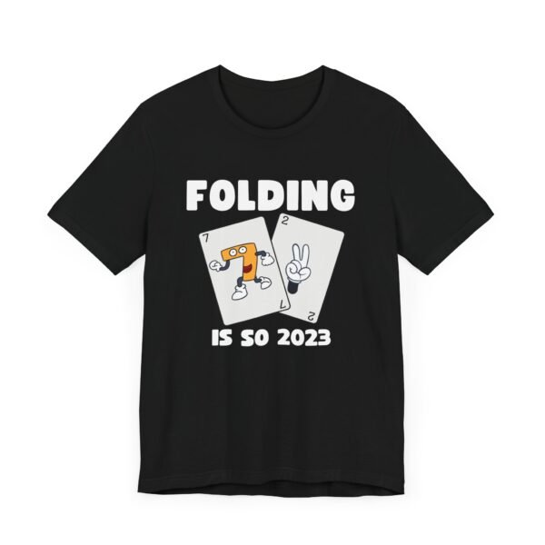Folding is so 2023 - Bella+Canvas 3001 - Image 2