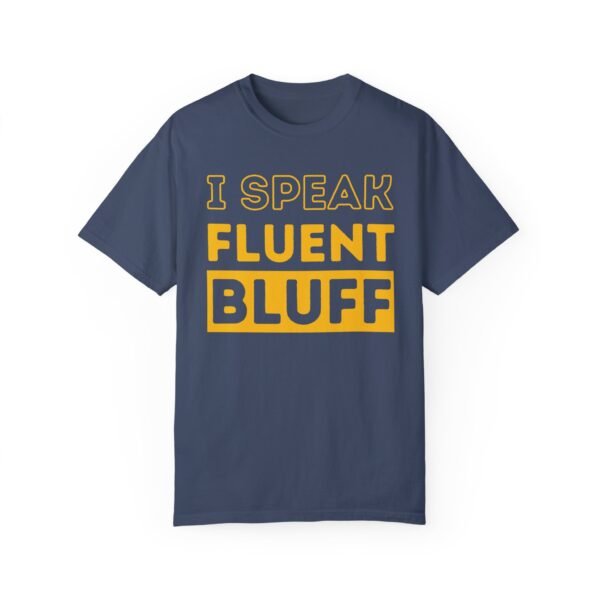 I speak fluent bluff - Comfort Colors 1717 - Image 6
