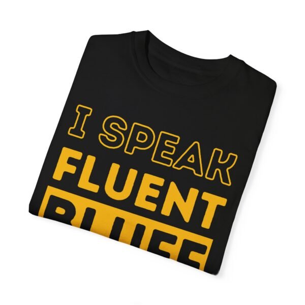 I speak fluent bluff - Comfort Colors 1717 - Image 3