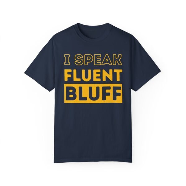I speak fluent bluff - Comfort Colors 1717 - Image 5