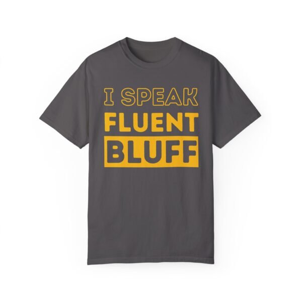 I speak fluent bluff - Comfort Colors 1717 - Image 4