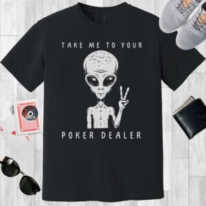 Take me to your poker dealer - Comfort Colors 1717