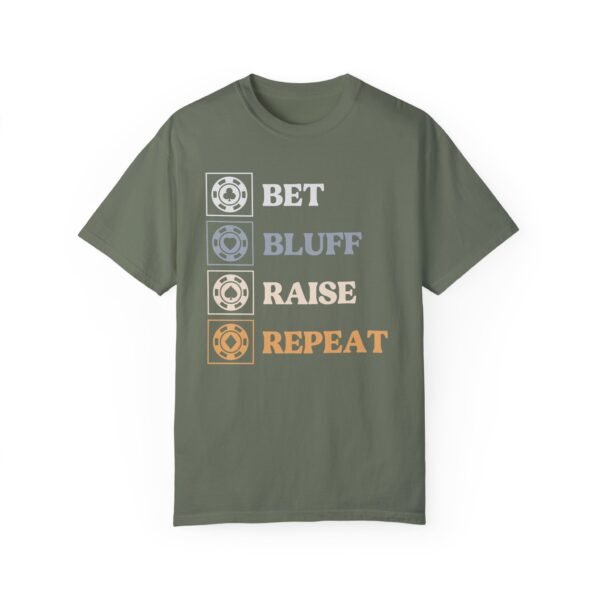 Bet Bluff Raise Repeat (with color) - Comfort Colors 1717 - Image 8