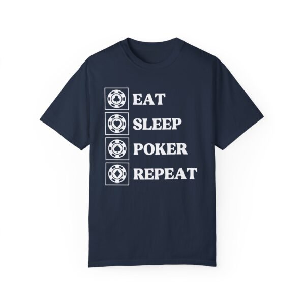 Eat Sleep Poker Repeat - Comfort Colors 1717 - Image 5