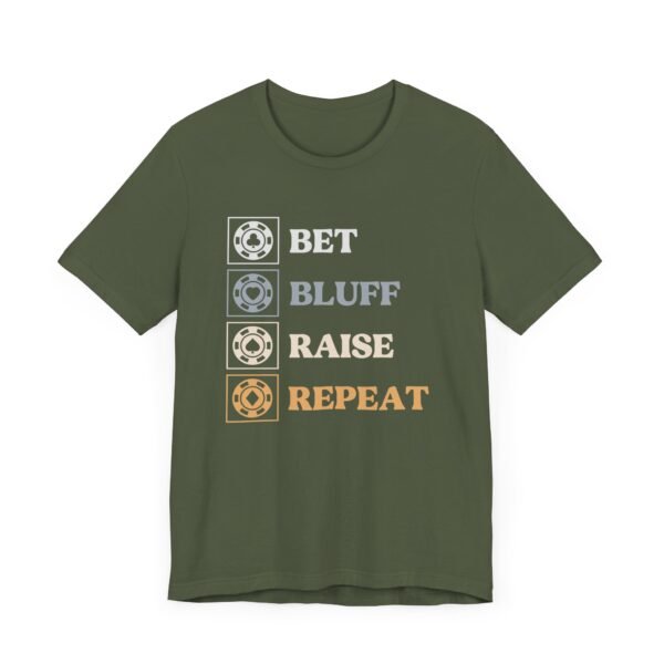 Bet Bluff Raise Repeat (color) - Bella+Canvas 3001 - Image 10