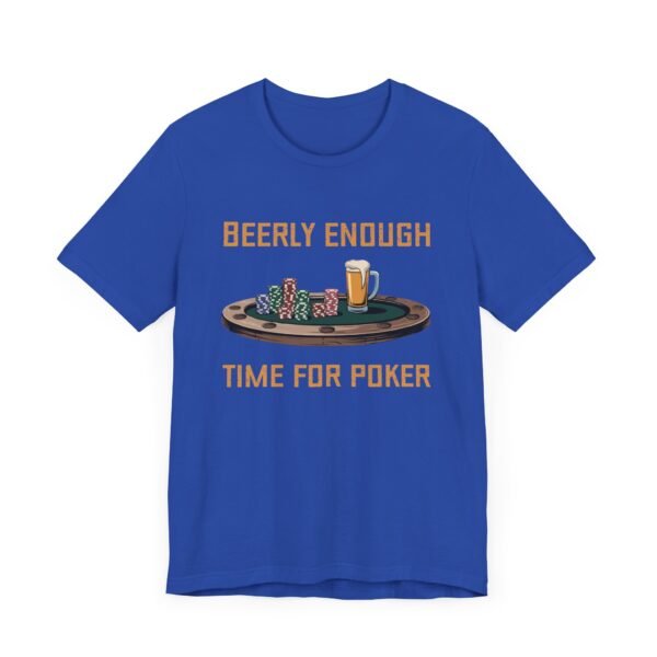 Beerly enough time for poker - Bella+Canvas 3001 - Image 10