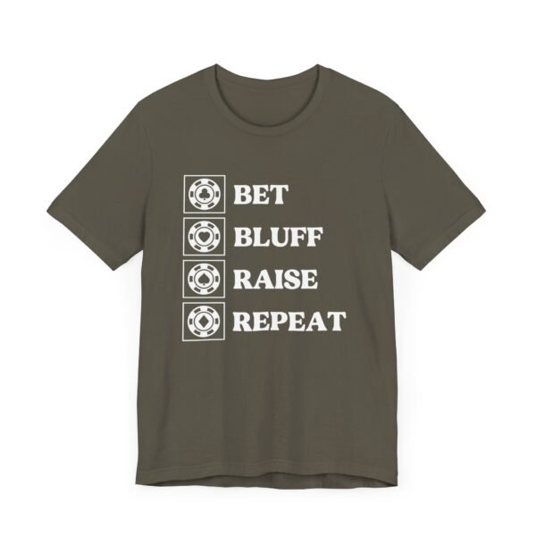 Bet Bluff Raise Repeat - Bella+Canvas 3001 - Image 5