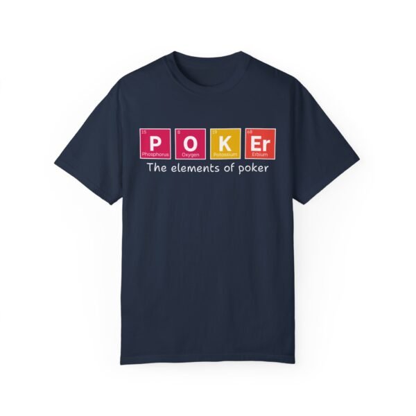 The elements of poker (color) - Comfort Colors 1717 - Image 3