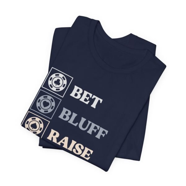 Bet Bluff Raise Repeat (color) - Bella+Canvas 3001 - Image 4