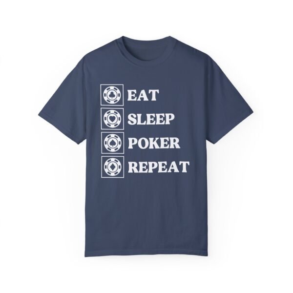 Eat Sleep Poker Repeat - Comfort Colors 1717 - Image 6