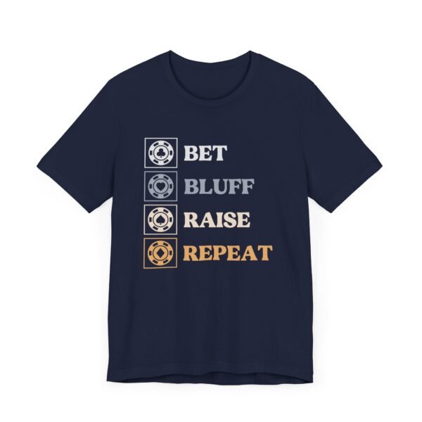 Bet Bluff Raise Repeat (color) - Bella+Canvas 3001 - Image 2