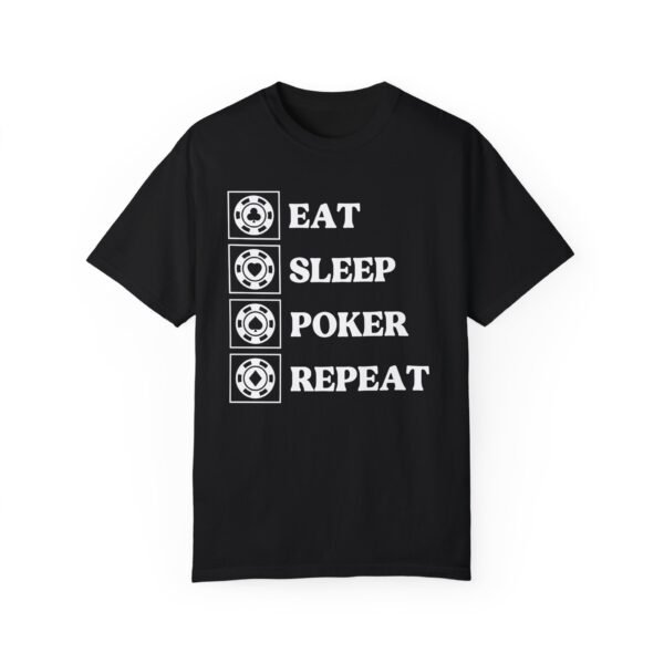 Eat Sleep Poker Repeat - Comfort Colors 1717 - Image 8