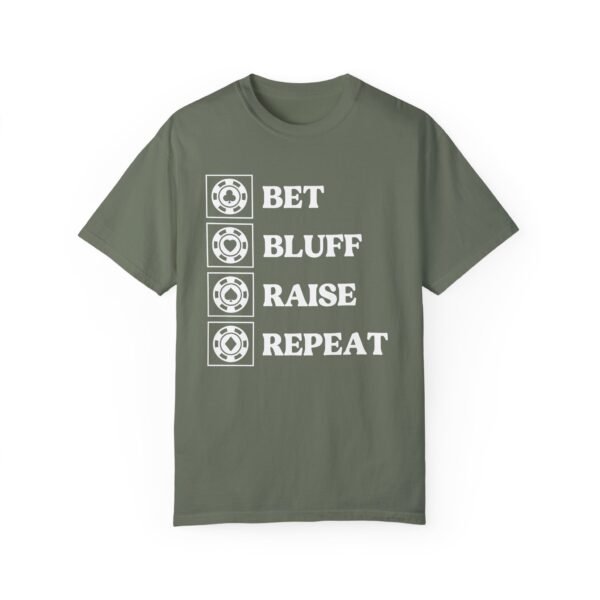Bet Bluff Raise Repeat - Comfort Colors 1717 - Image 5