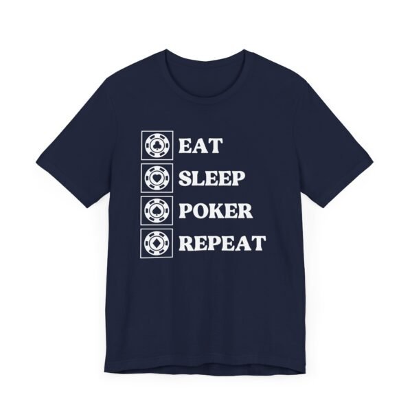 Eat Sleep Poker Repeat - Bella+Canvas 3001 - Image 9