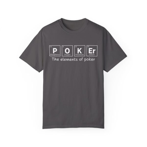 The elements of poker - Comfort Colors 1717 - Image 2