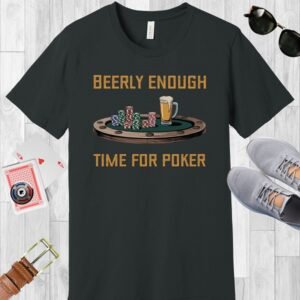 Beerly enough time for poker - Bella+Canvas 3001