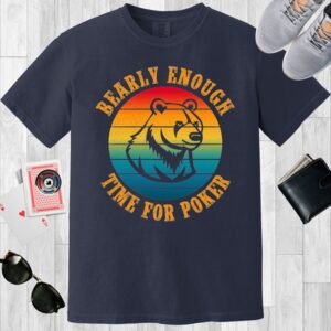 Bearly enough time for poker - Comfort Colors 1717