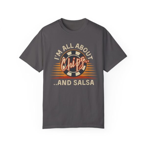 I'm all about chips and salsa - Comfort Colors 1717 - Image 7