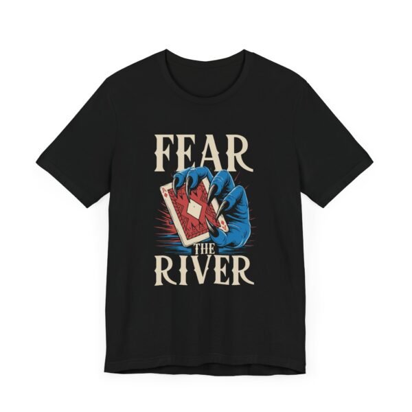 Fear the river - Bella+Canvas 3001 - Image 3