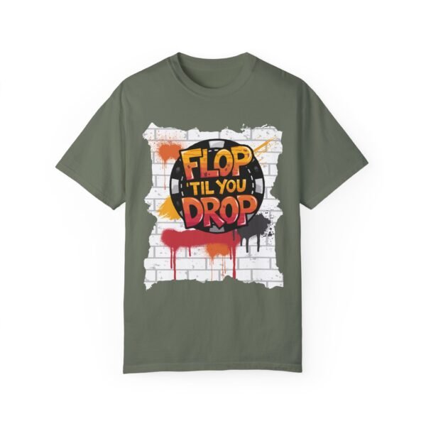 Flop 'til you drop - Comfort Colors 1717 - Image 8