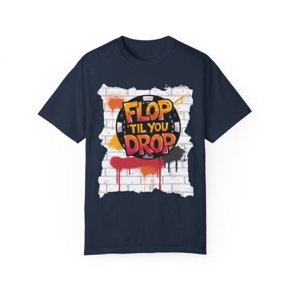 Flop 'til you drop - Comfort Colors 1717 - Image 3