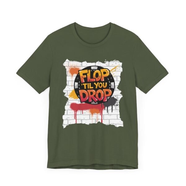 Flop 'til you drop - Bella+Canvas 3001 - Image 3