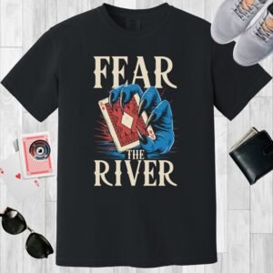 Black colored unisex crewneck poker-themed T-shirt. Design features the text 'Fear the river'. Image of a blue monster claw/hand holding an Ace playing card.