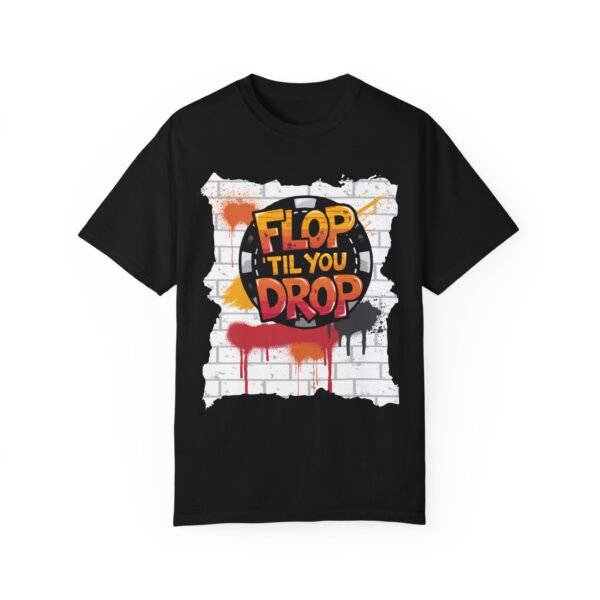 Flop 'til you drop - Comfort Colors 1717 - Image 2