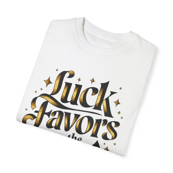 Luck favors the fold - Comfort Colors 1717 - Image 7