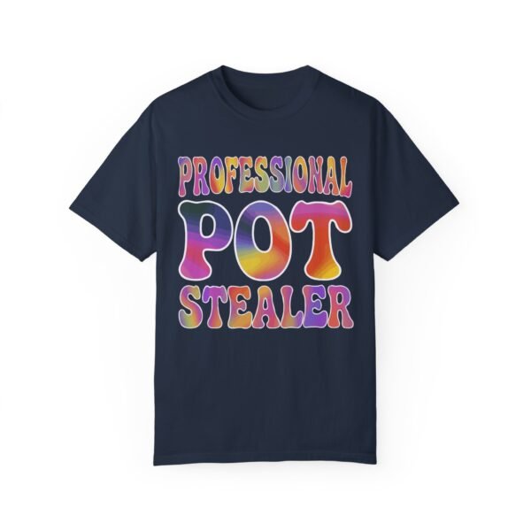 Professional pot stealer - Comfort Colors 1717 - Image 2