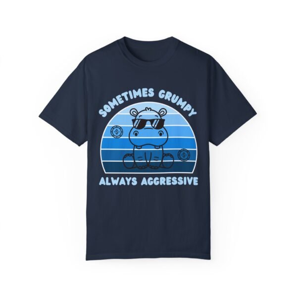 Sometimes grumpy always aggressive - Comfort Colors 1717 - Image 2