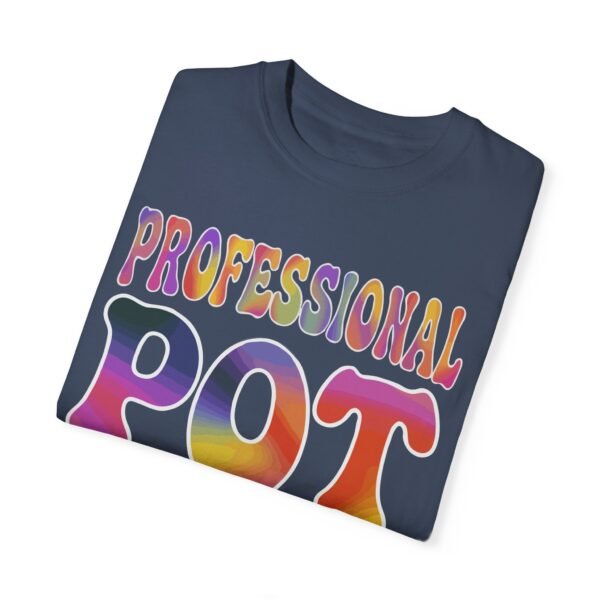 Professional pot stealer - Comfort Colors 1717 - Image 7