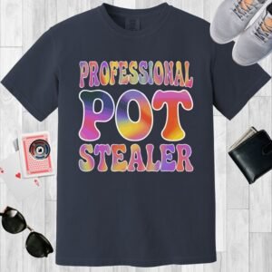 Professional pot stealer - Comfort Colors 1717