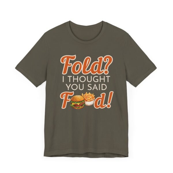 Fold? I thought you said food! - Bella+Canvas 3001 - Image 5