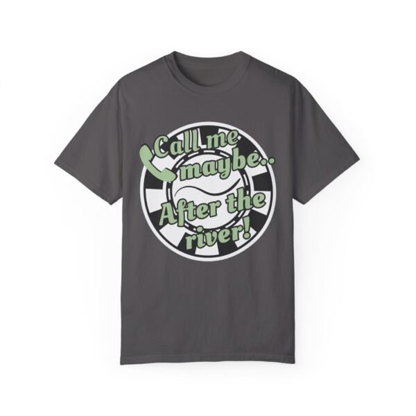 Call me maybe - Comfort Colors 1717 - Image 4