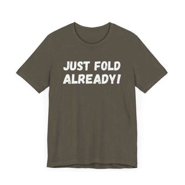 Just fold already - Bella+Canvas 3001 - Image 4