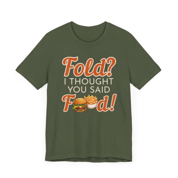 Fold? I thought you said food! - Bella+Canvas 3001 - Image 2