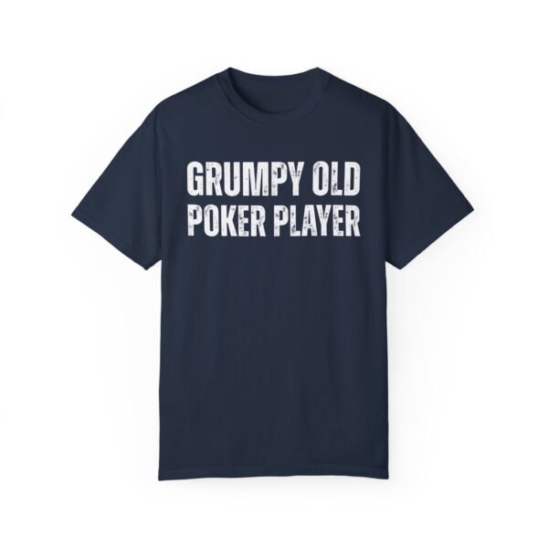 Grumpy old poker player - Comfort Colors 1717 - Image 2