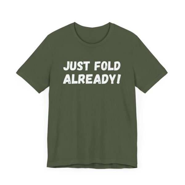 Just fold already - Bella+Canvas 3001 - Image 5