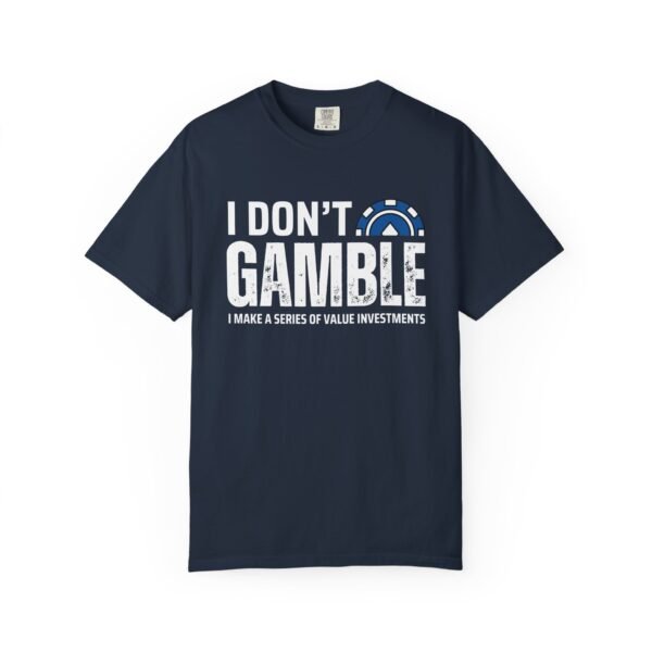 I don't gamble - Comfort Colors 1717 - Image 2