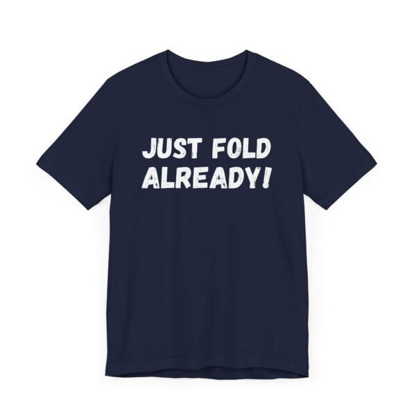 Just fold already - Bella+Canvas 3001 - Image 10
