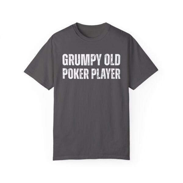 Grumpy old poker player - Comfort Colors 1717 - Image 6