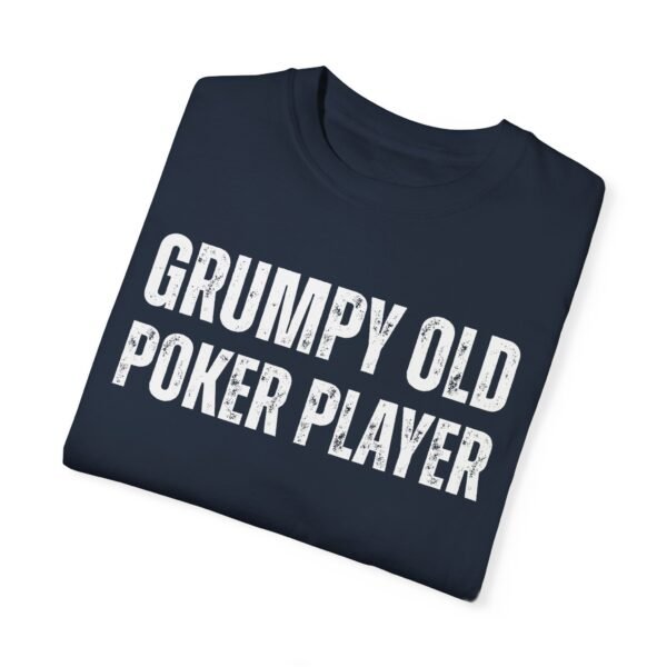 Grumpy old poker player - Comfort Colors 1717 - Image 4
