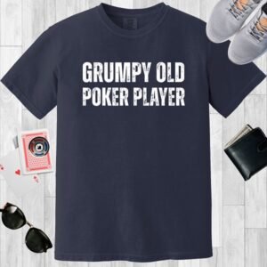 Comfort Colors crew neck T-shirt in color Navy. Features the text "Grumpy old poker player".