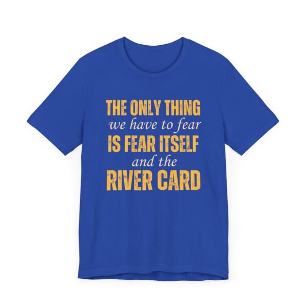 The only thing we have to fear.. - Bella+Canvas 3001 - Image 3